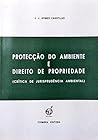 Protecção do ambiente e direito de propriedade: Critica de jurisprudência ambiental (Portuguese Edition)