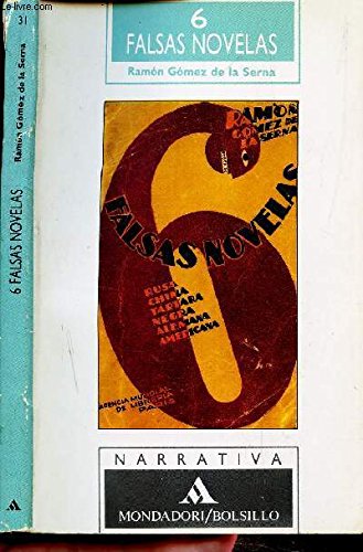 6 falsas novelas: Rusa/China/Tártara/Negra/Alemana/Americana (Narrativa Mondadori)