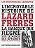 L'incroyable histoire de Lazard Frères, la banque qui règne sur le monde des affaires (Les guerriers de l'économie) (French Edition)