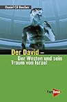 Der David - Der Westen und sein Traum von Israel