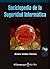 Enciclopedia de la Seguridad Informatica by Álvaro Gómez Vieites