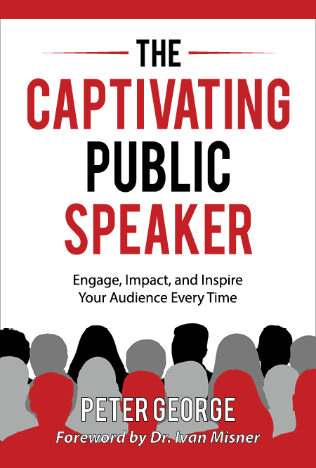The Captivating Public Speaker: Engage, Impact, and Influence Your Audience Every Time (Paperback)