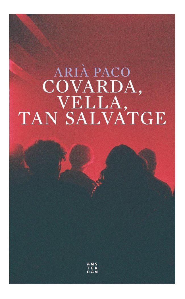 Covarda, vella, tan salvatge