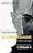COMO ENCONTRAR A LIBERDADE ...