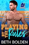 Book cover for Playing by the Rules (Miami Piranhas, #3)