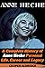 ANNE HECHE: A Complete Hist...