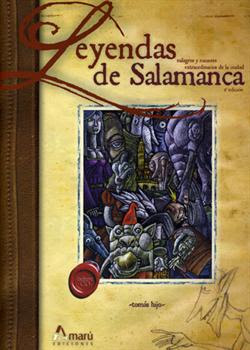 Leyendas, milagros y rumores extraordinarios de la ciudad de Salamanca