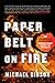 Paper Belt on Fire: How Ren...