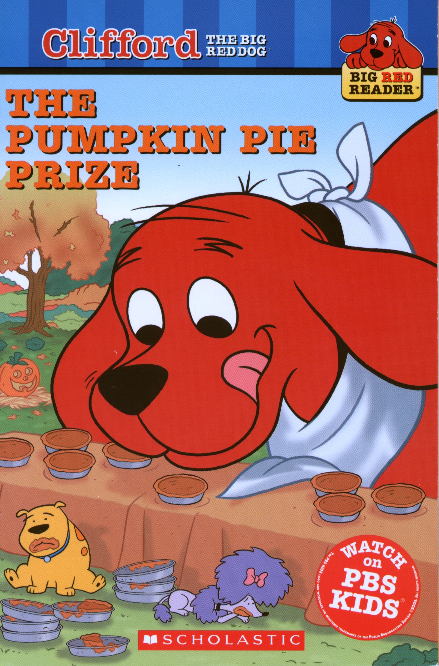 The Pumpkin Pie Prize (Clifford the Big Red Dog)