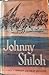 Johnny Shiloh:  A Novel of ...