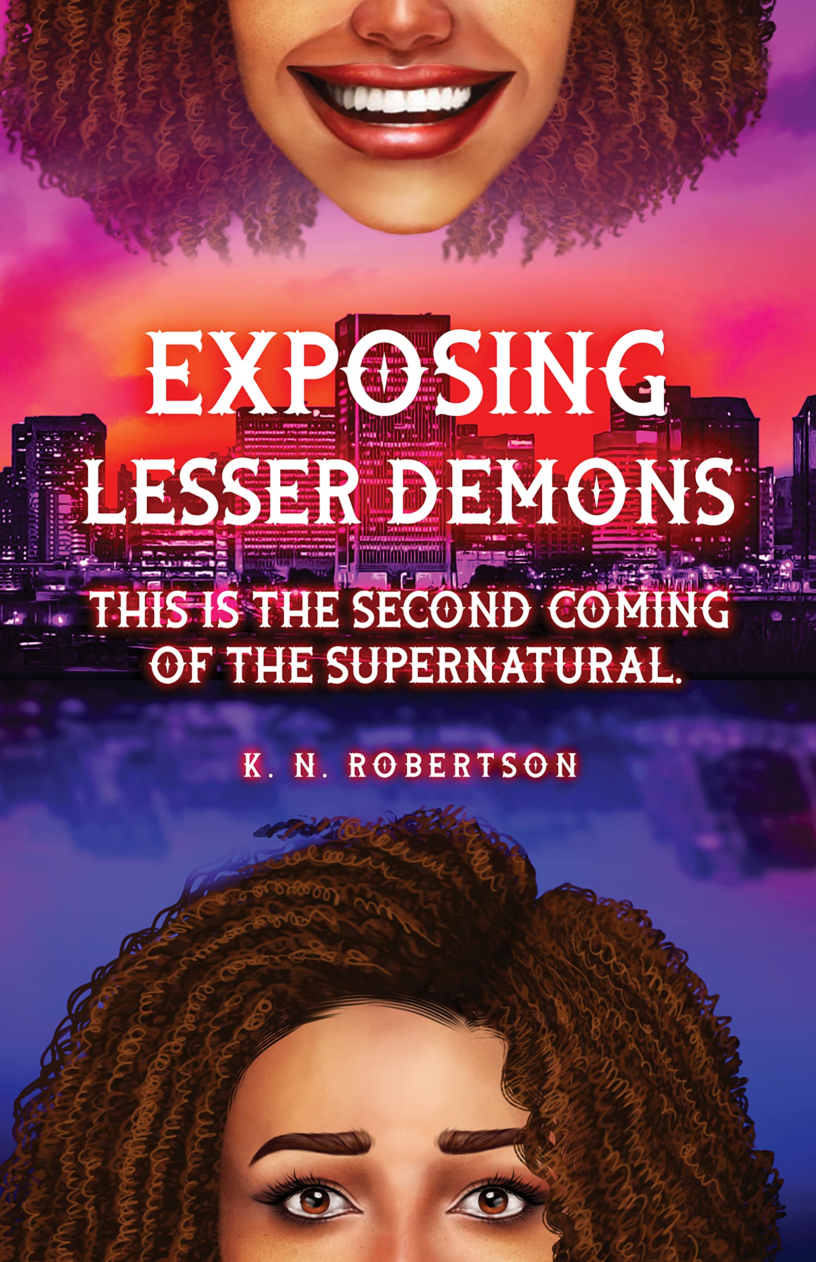 Exposing Lesser Demons: This is the second coming of the supernatural. (Kindle Edition)