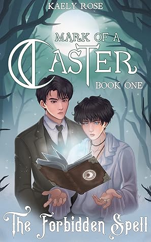 The Forbidden Spell (Mark of a Caster #1)