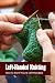 Left-Handed Knitting by Nathan Martinez
