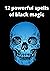 12 powerful spells of black...