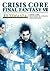 Crisis Core: Final Fantasy ...