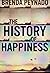 The History of Happiness
