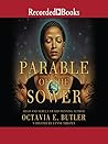 Parable of the Sower by Octavia E. Butler