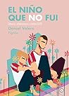 El niño que no fui. Infancia, adolescencia y adultez LGTB (Spanish Edition) El niño que no fui. Infancia, adolescencia y adultez LGTB (Spanish Edition)
