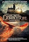 Les secrets de Dumbledore: Le texte du film Les secrets de Dumbledore: Le texte du film