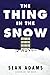 The Thing in the Snow