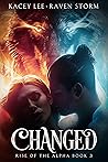 Changed (Rise of the Alpha #3)