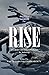 Rise by Parth Sarathi Chakraborty