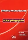 Hotellerie-Restauration.Com - 2eme Edition: Guide Du Professeur (French Edition)