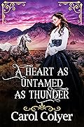 A Heart as Untamed as Thunder