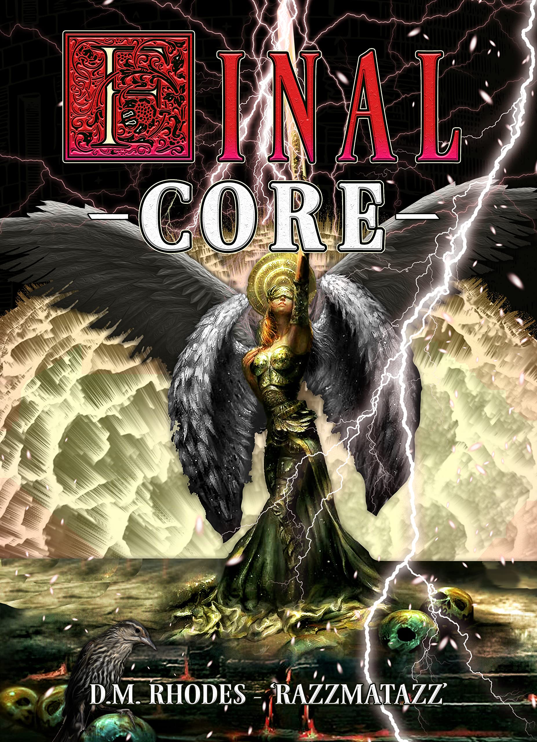 FINAL CORE: Volume 1: A holy dungeon-core litRPG (Kindle Edition)