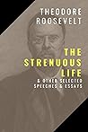 The Strenuous Lif...