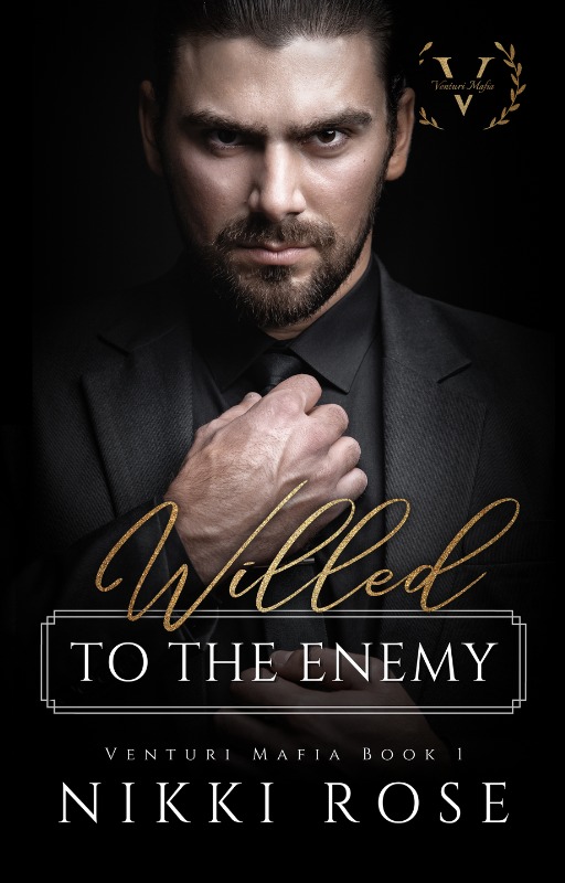 Willed to the Enemy (Venturi Mafia, #1)