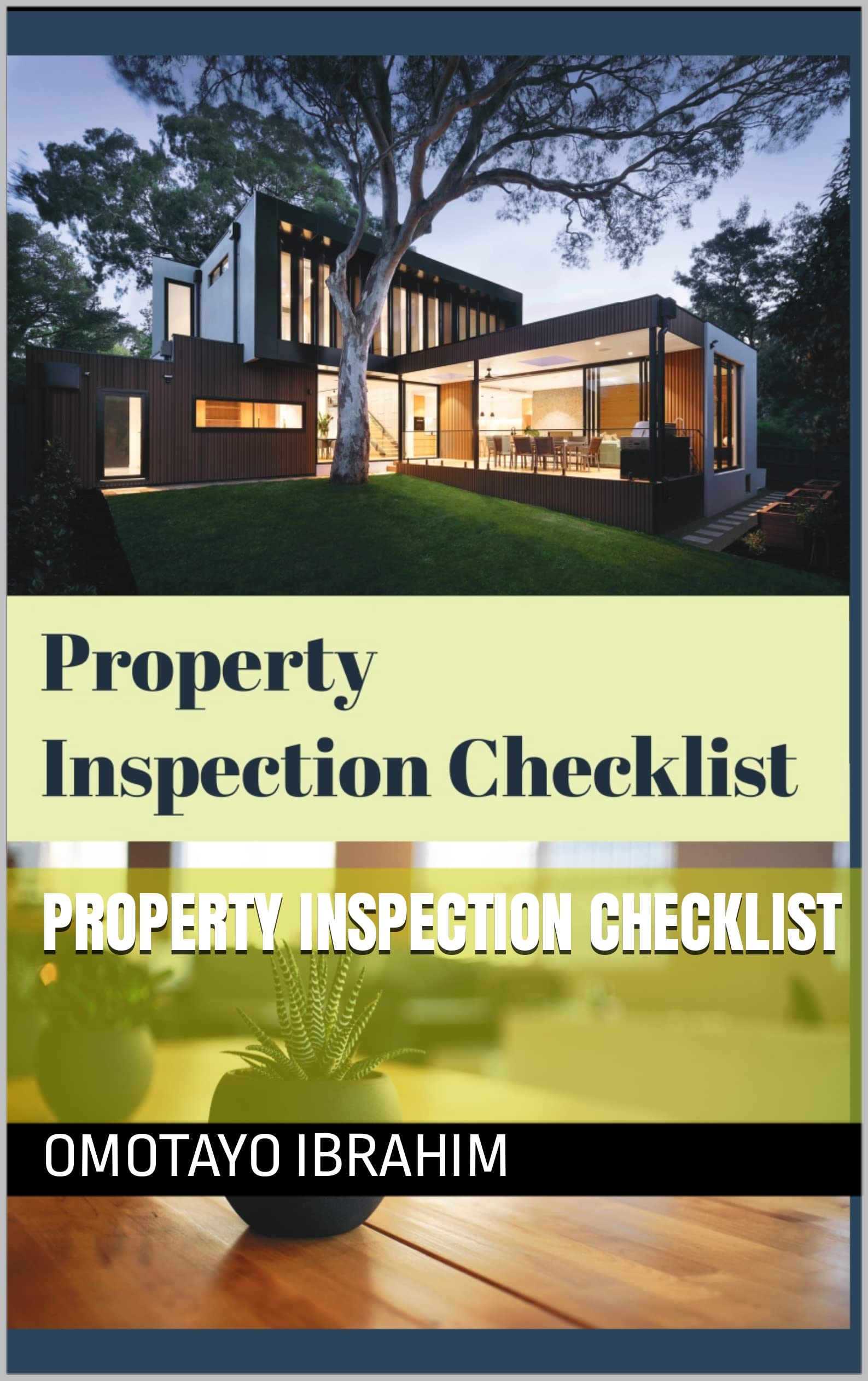 PROPERTY INSPECTION CHECKLIST (Kindle Edition)