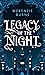 Legacy of the Night