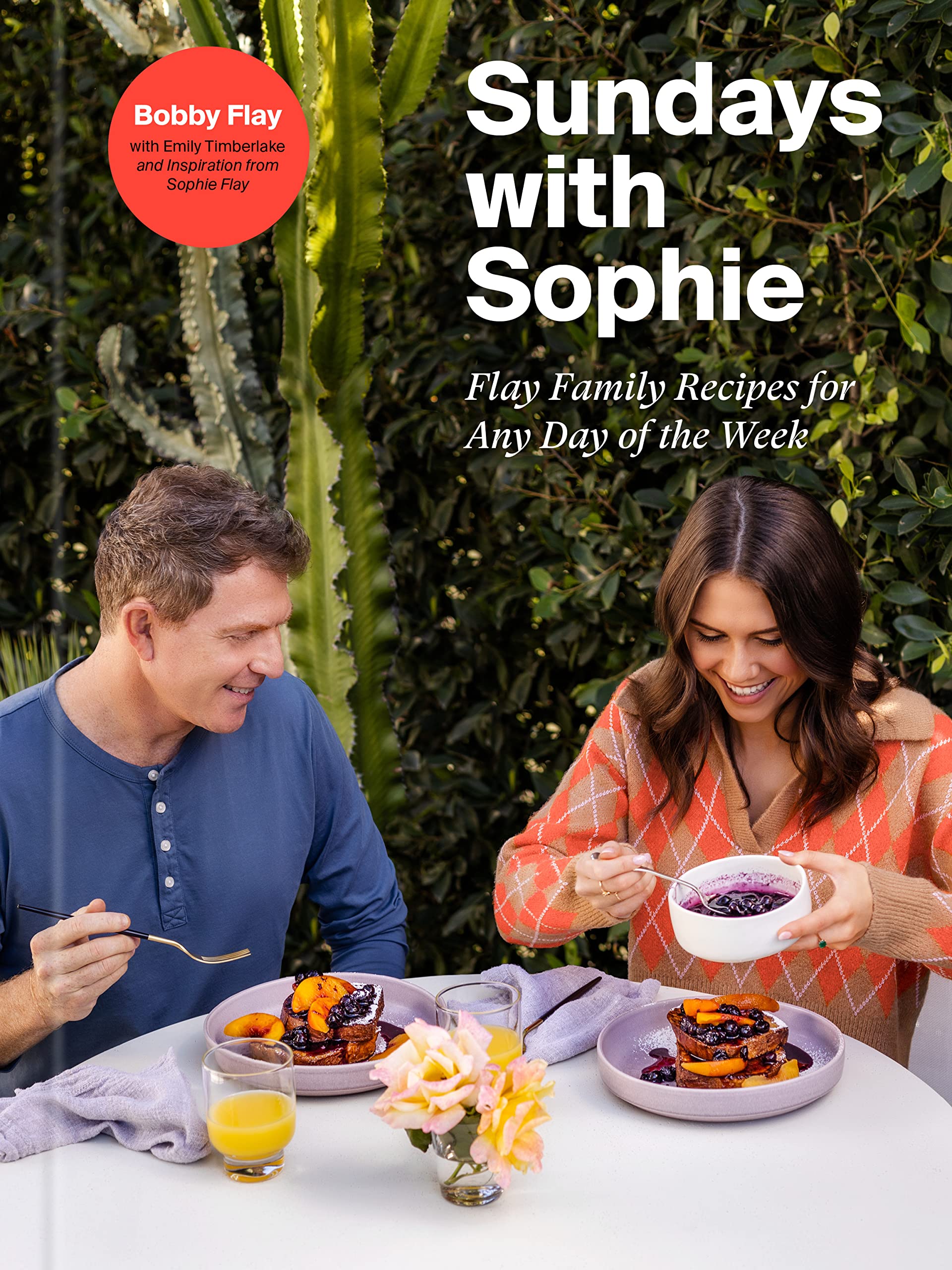 Sundays with Sophie: Flay Family Recipes for Any Day of the Week: A Bobby Flay Cookbook (Kindle Edition)