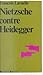 Nietzsche contre Heidegger:...