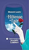 L'Hôtesse de l'air - Tome 2: L'atterrissage de Scarlett Lambert (French Edition)