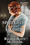In Spotlight and Shadow