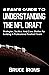A Fan's Guide To Understanding The NFL Draft: Strategies, Tactics, And Case Studies For Building A Professional Football Team (A Fan's Guide to Football)