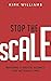 Stop the Scale by Kirk Williams