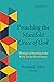Preaching the Manifold Grace of God, Volume 2: Theologies of Preaching in the Early Twenty-First Century