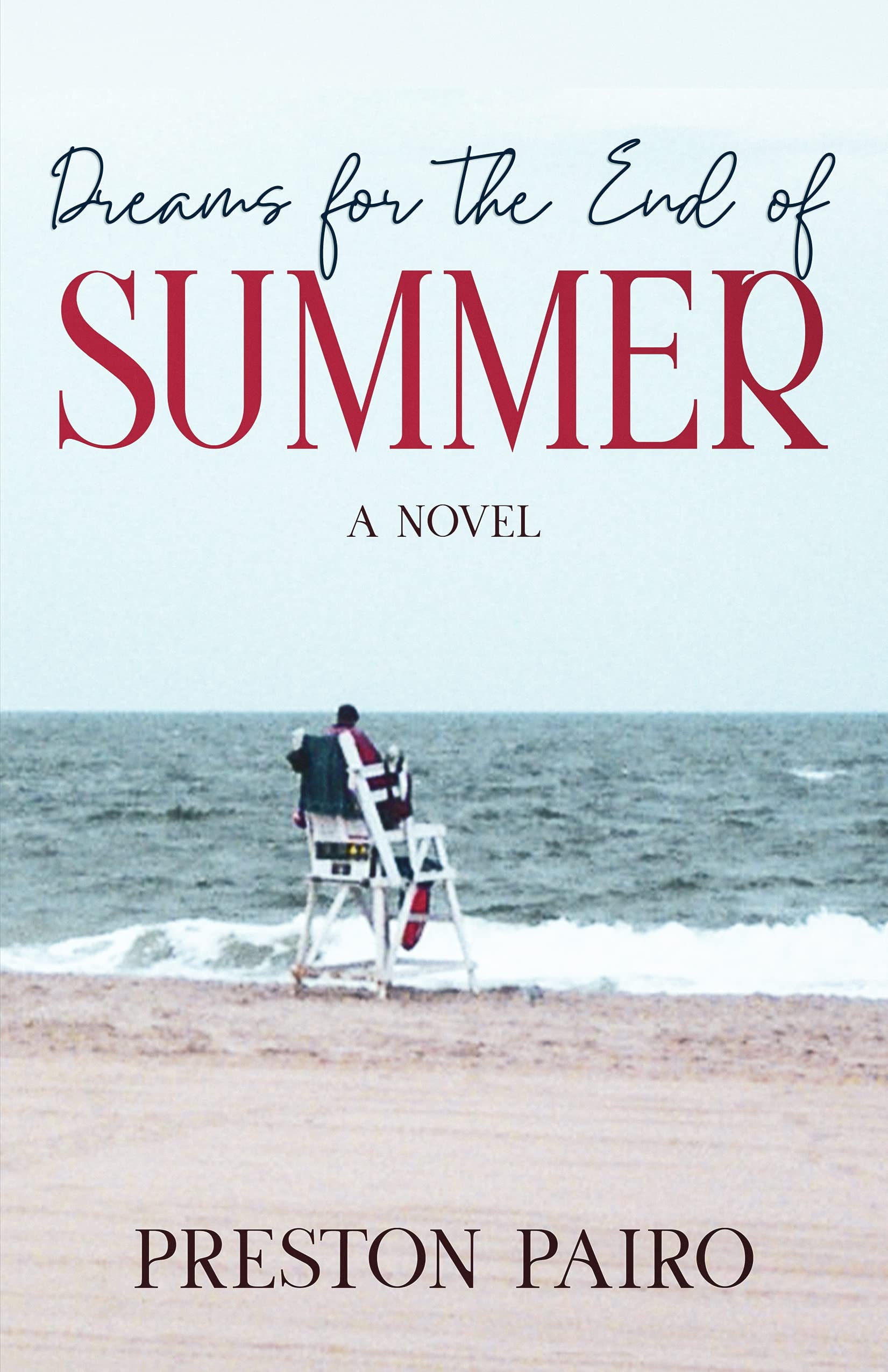 Dreams for the End of Summer (Kindle Edition)