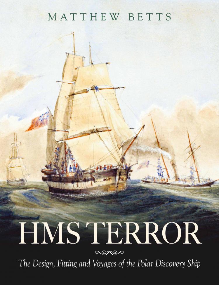 HMS Terror: The Design, Fitting and Voyages of a Polar Discovery Ship (Hardcover)