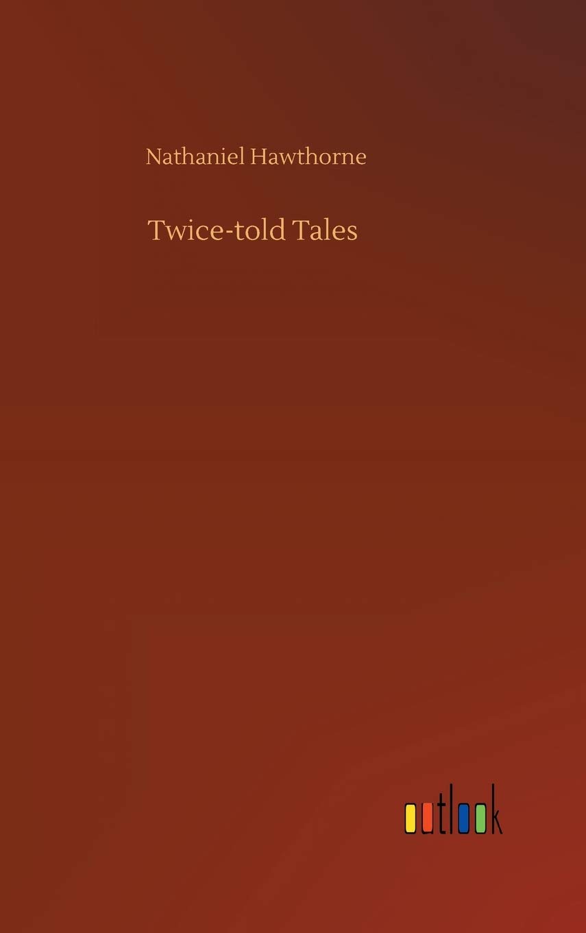 Twice-told Tales
