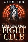 Supernatural Fight Club by Alex    Fox