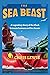 THE SEA BEAST: A legendary Story of the Clash between humans and Beasts