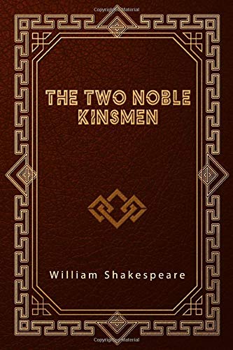 The Two Noble Kinsmen