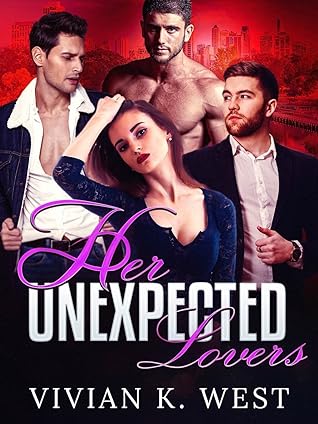 Her Unexpected Lovers: A Reverse Harem Romance