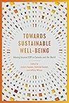 Towards Sustainable Well-Being: Moving beyond GDP in Canada and the World