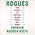 Rogues: True Stories of Grifters, Killers, Rebels and Crooks