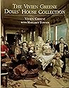 The Vivien Greene Dolls' House Collection The Vivien Greene Dolls' House Collection